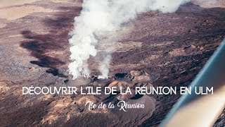 Découvrir l&#39;ile de la Réunion en ULM