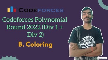 Coloring || Codeforces Polynomial Round 2022 || Codeforces