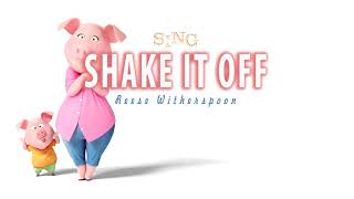 Lyrics Reese Witherspoon ft Nick Kroll   Shake It Off SING Movie Soundtrack Resimi