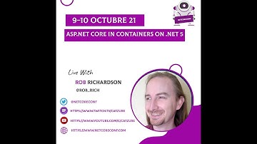 13:00-14:00ASP NET Core in Containers on  NET 5   Virtual  NET Core Conf