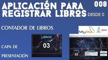 App para registrar libros en Java & MySQL | Contador de Libros  | Presentación [008]