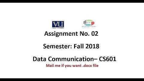 CS601 Assignment No:2 Fall 2018 Solution