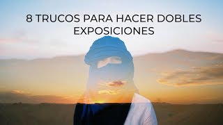 8 Consejos Para Hacer Mejores Dobles Exposiciones En Analógico Leo Amaya