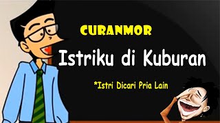 Curanmor - Istriku di Kuburan, Silahkan Tunggu | Humor Ngapak Cilacap - Nunggu Kembali dari Kuburan