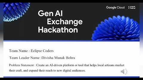 Team Eclipse Coders|Gen ai exchange hackathon|prototype video