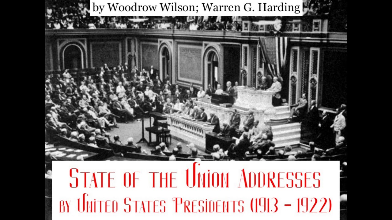 STATE OF THE UNION ADRESSES by Woodrow Wilson; Warren G. Harding (1913