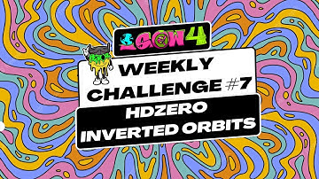 IGOW4 CHALLENGE 7 : HDZero INVERTED ORBITS aka Trippy Spins