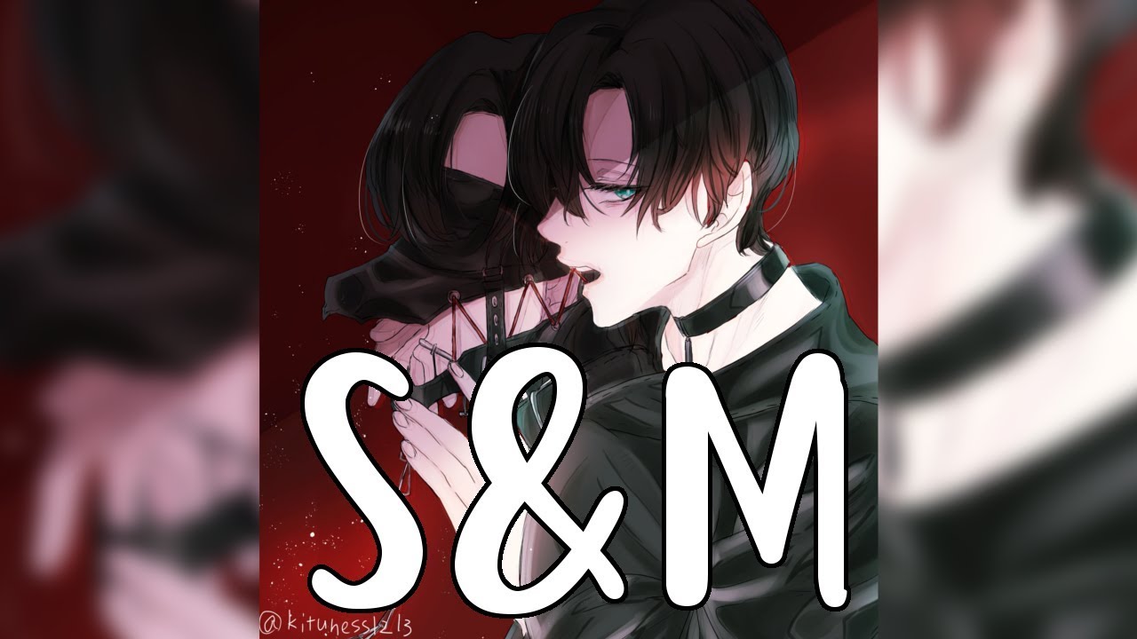 Nightcore - S&M [male]