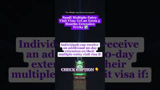 Extend your Saudi multiple-entry visa by 90 days with this simple re-entry trick! ✅🇸🇦