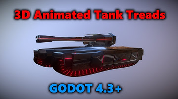 Godot 4: 3D Animated Tank Treads