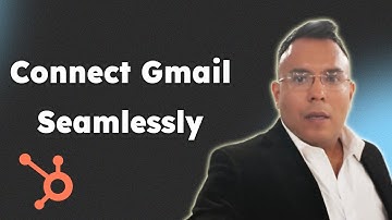 Connect Gmail Seamlessly with HubSpot 2025