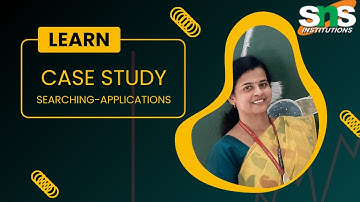 Case Study | Data Structures | SNS Institutions