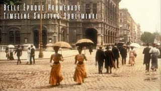 Belle Époque Promenade | Timeline Shifting Subliminal (No Ads)