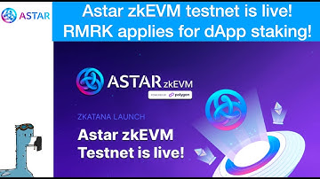 Astar zkEVM testnet is live! RMRK applies for dApp staking in Astar network
