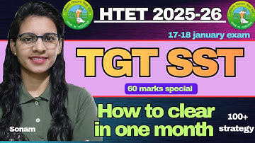 HTET 2025 TGT SST subject specific preparation strategy in one month | how to clear HTET TGT SST |