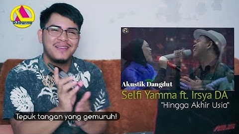 Reaction Selfi Yamma ft. Irsya DA - "Hingga Akhir Usia"
