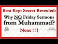 Yt151 why there are no friday sermons from muhammad did they hide them what else was hidden