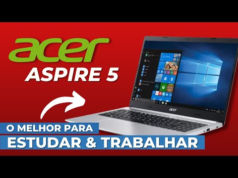 O MELHOR NOTEBOOK PARA ESTUDAR E TRABALHAR (Acer Aspire 5)