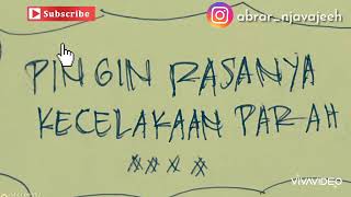 Story wa KECELAKAAN ( KECEWA )