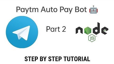 Paytm Auto-Pay Bot Making Part-2 || Node.js || ITG
