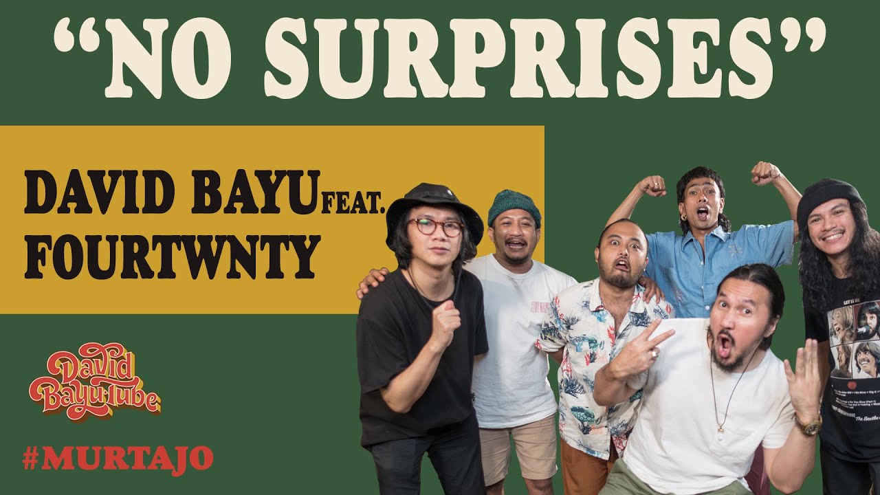 DAVID BAYU FEAT. FOURTWNTY - NO SURPRISES | 