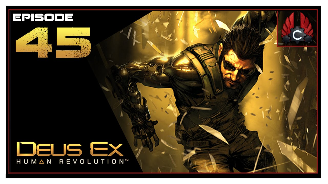 CohhCarnage Plays Deus Ex: Human Revolution - Episode 45