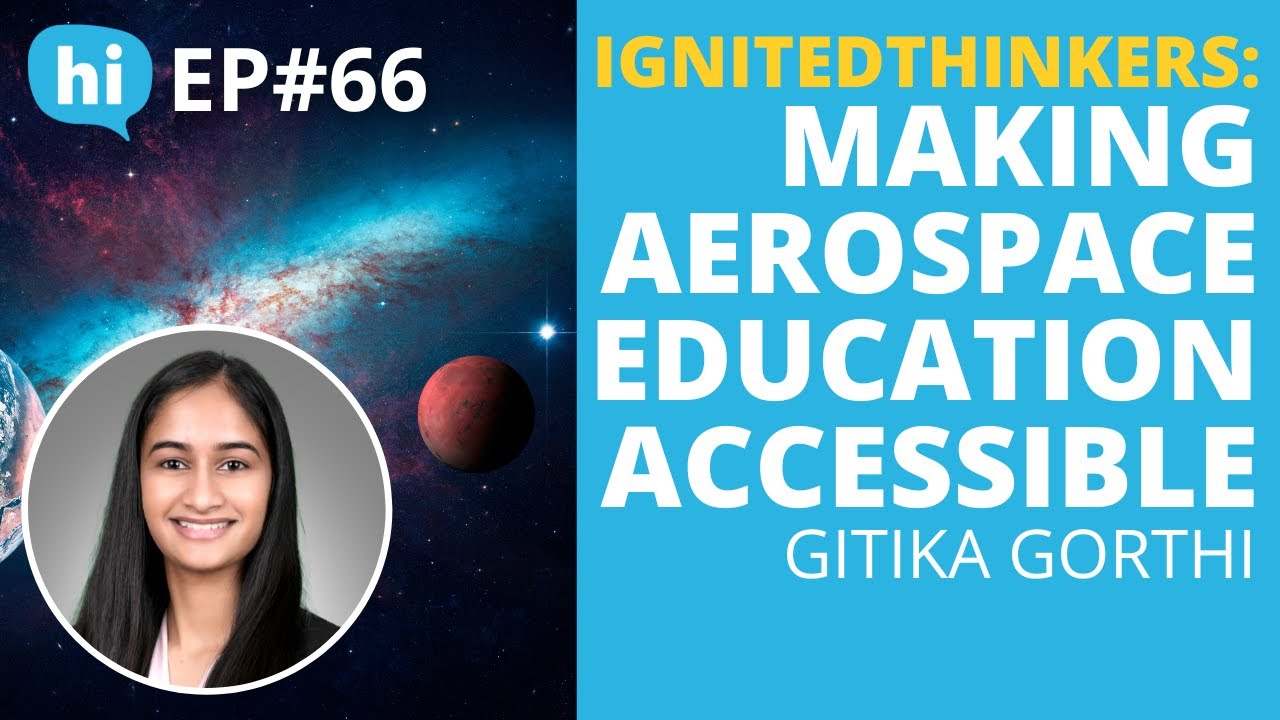 Episode 66: Making Aerospace Education Accessible | IgnitedThinkers | SpyderWorks