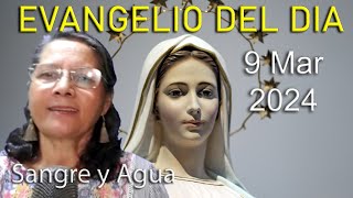 Evangelio Del Dia Hoy - Sabado 9 Marzo 2024- Sangre y Agua