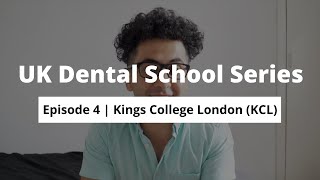What is it like to study Dentistry at KCL | Comprehensive Guide | Ep 4, UK Dental School Series