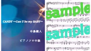 中島健人《Kento Nakajima》／CANDY〜Can U be my BABY～ Piano DEMO