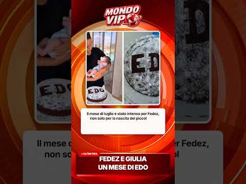 Video Fedez e Giulia festeggiano un mese di Edoardo con una sorpresa dolcissima