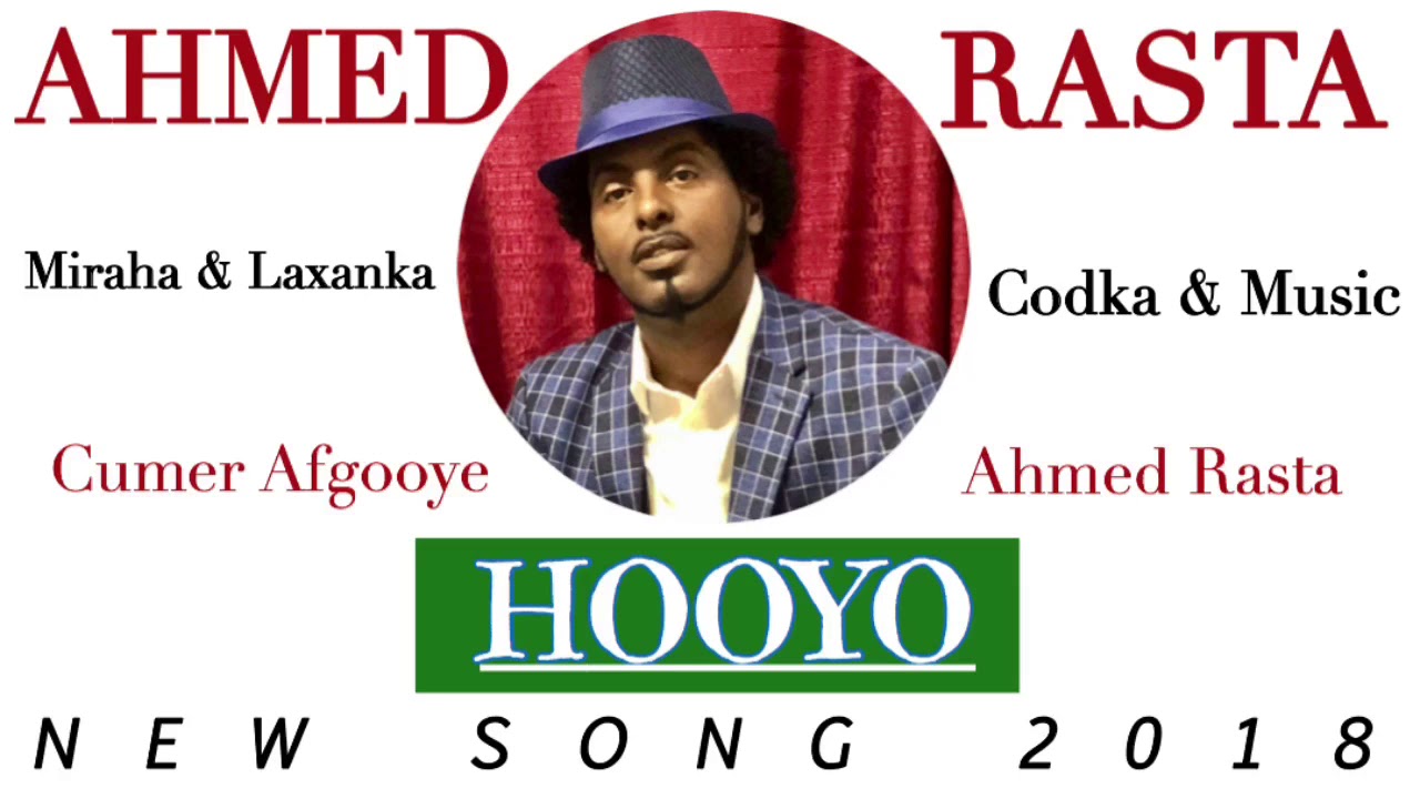 AHMED RASTA | HOOYO | 2018 - YouTube