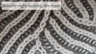 Brioche Right-Leaning Decrease