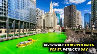 The River Walk will be painted green for St. Patrick