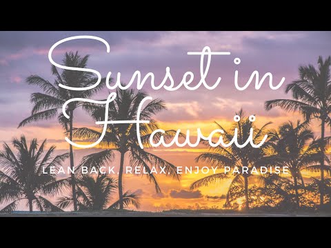 Beautiful Sunset Hawaii | West Side Oahu Sunset | Hawaiian Sunset to Meditate, Yoga, Relax