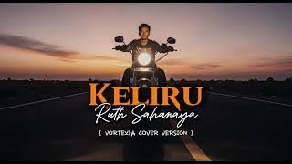 Keliru – Ruth Sahanaya ( 1999 ) | Vortexia Cover Version [ Special Request ]