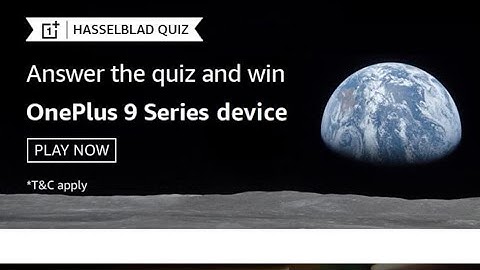 Amazon Oneplus Hasselblad Quiz Answers and Win Oneplus 9 Series Device