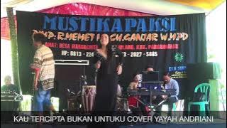 Kau Tercipta Bukan Untuku Cover Yayah Andriani Feat Itang (LIVE SHOW PARIGI PANGANDARAN)