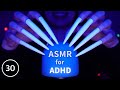 Asmr for adchanging triggers every 30 seconds scratching  tapping  massage  more no talking