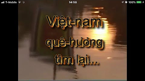 💥 VIỆT NAM 🌺 QUÊ HƯƠNG🌸TÌM LẠI