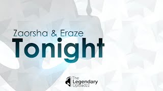 Zaorsha & Eraze - Tonight (Free Release) [HQ + HD]