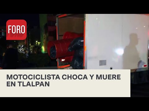 Motociclista choca contra camioneta y muere sobre Calzada de Tlalpan, CDMX - Las Noticias