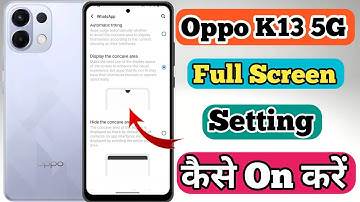 How To Full Screen Display In Oppo k13 5g // Oppo k13 5g Me Full Screen Display Kaise On Kare