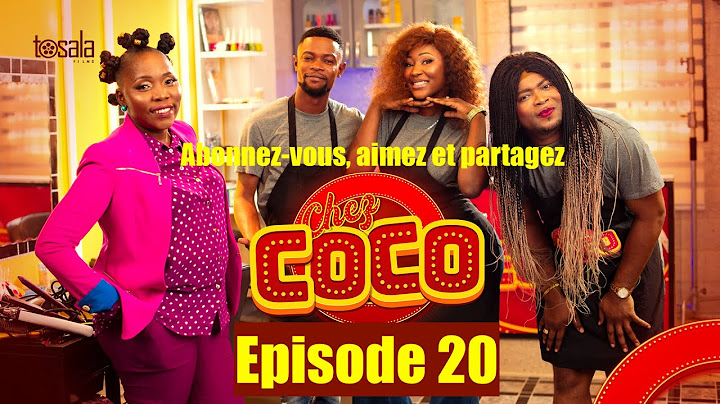INÉDIT ! CHEZ COCO EP 20 : VERDICT ! Kalunga, Decor Ilonga, Daniela Bongongo, Nada