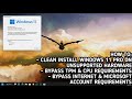 HOW TO CLEAN INSTALL WINDOWS 11 PRO ON UNSUPPORTED HARDWARE WITHOUT MICROSOFT ACCOUNT &amp; INTERNET