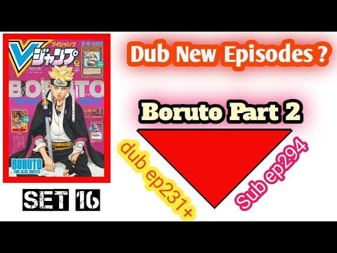 Boruto Part 2 release and English Dub after 231, Set 16