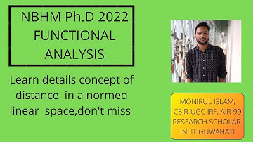 NBHM PHD 2022 SOLUTION,FUNCTIONAL ANALYSIS,DETAILS CONCEPT OF DISTANCE IN A NORMED LINEAR SPACE