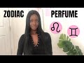 BEST PERFUME FOR YOUR ZODIAC SIGN !🔮(+my opinion on each sign 🍵👀..)| PERFUME COLLECTION 2021