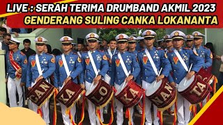 LIVE SERAH TERIMA DRUMBAND GSCL AKMIL GENDERANG SULING CANKA LOKANANTA PART 2