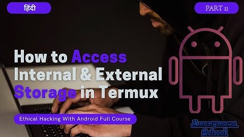 How to access storage in Termux | How access Internal & External Storage in Termux | 11 | Hindi